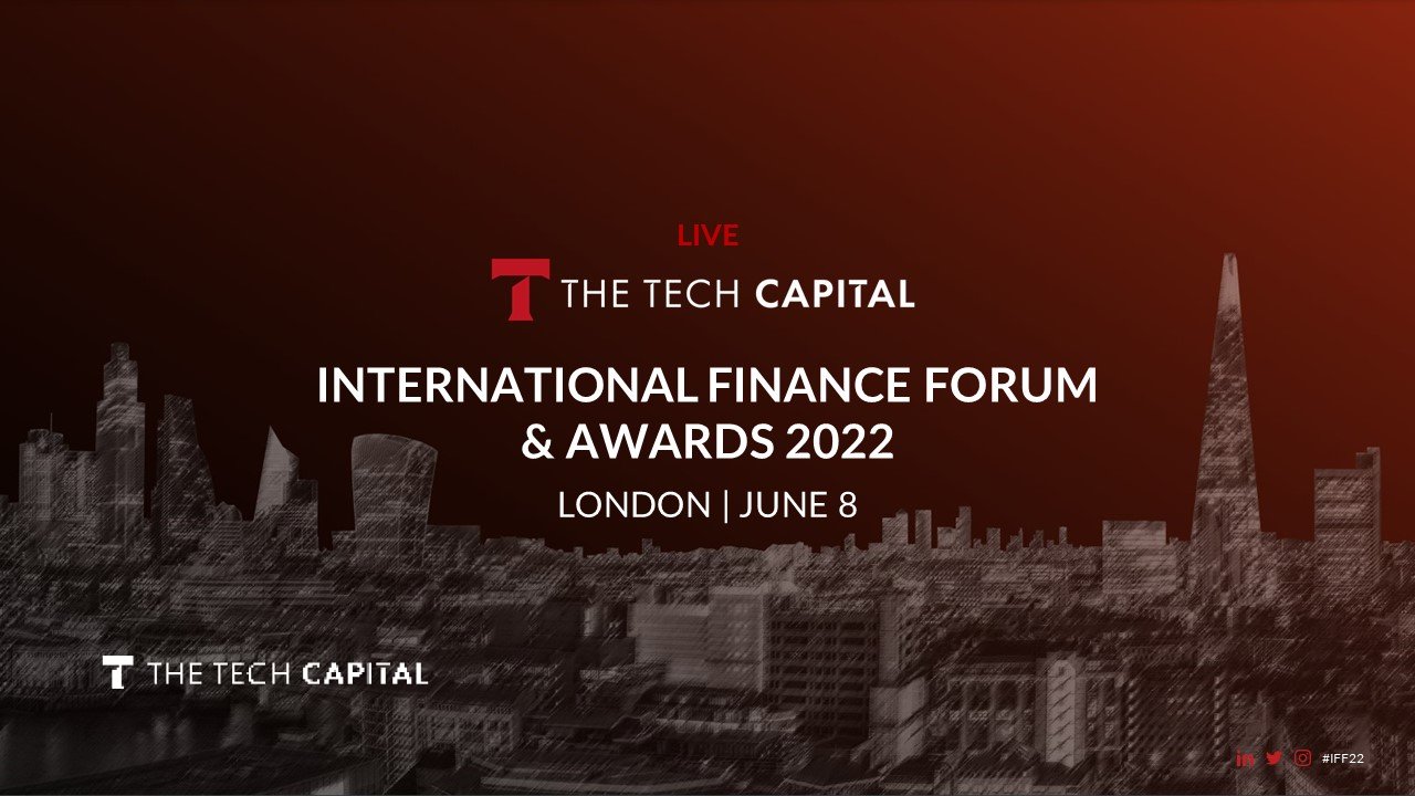 Live from London, it's The Tech Capital International Finance Forum and ...