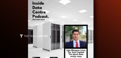 The Tech Capital featured in the Inside Data Centre Podcast