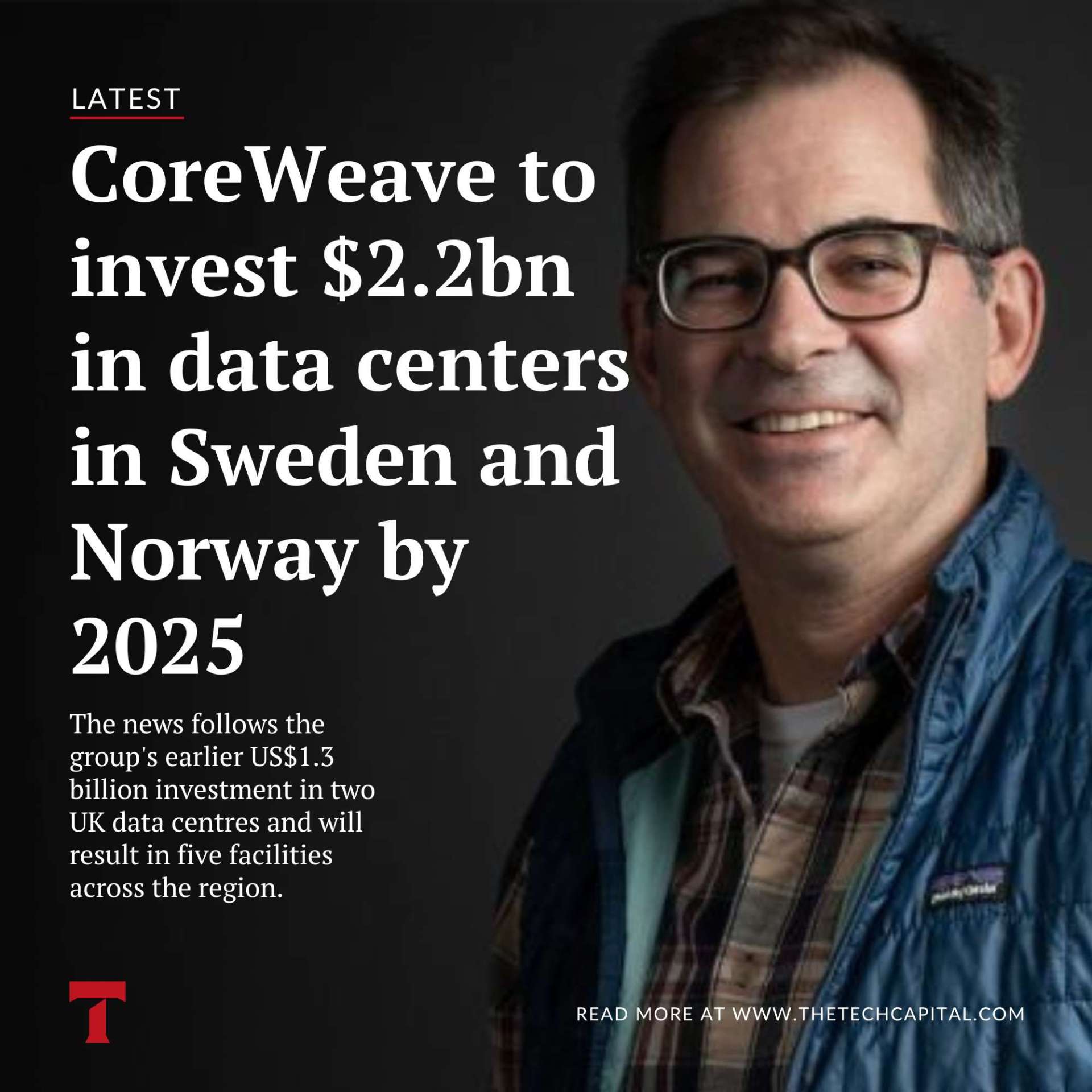 CoreWeave to invest $2.2bn in data centers in Sweden and Norway by 2025 ...