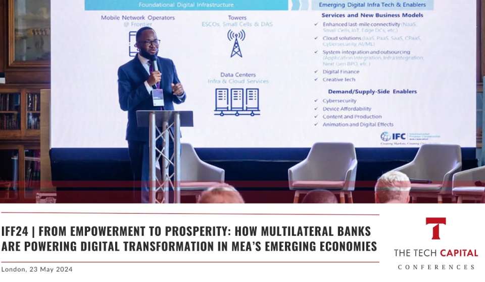 IFF24 | How Multilateral Banks are Powering Digital Transformation in MEA’s Emerging Economies