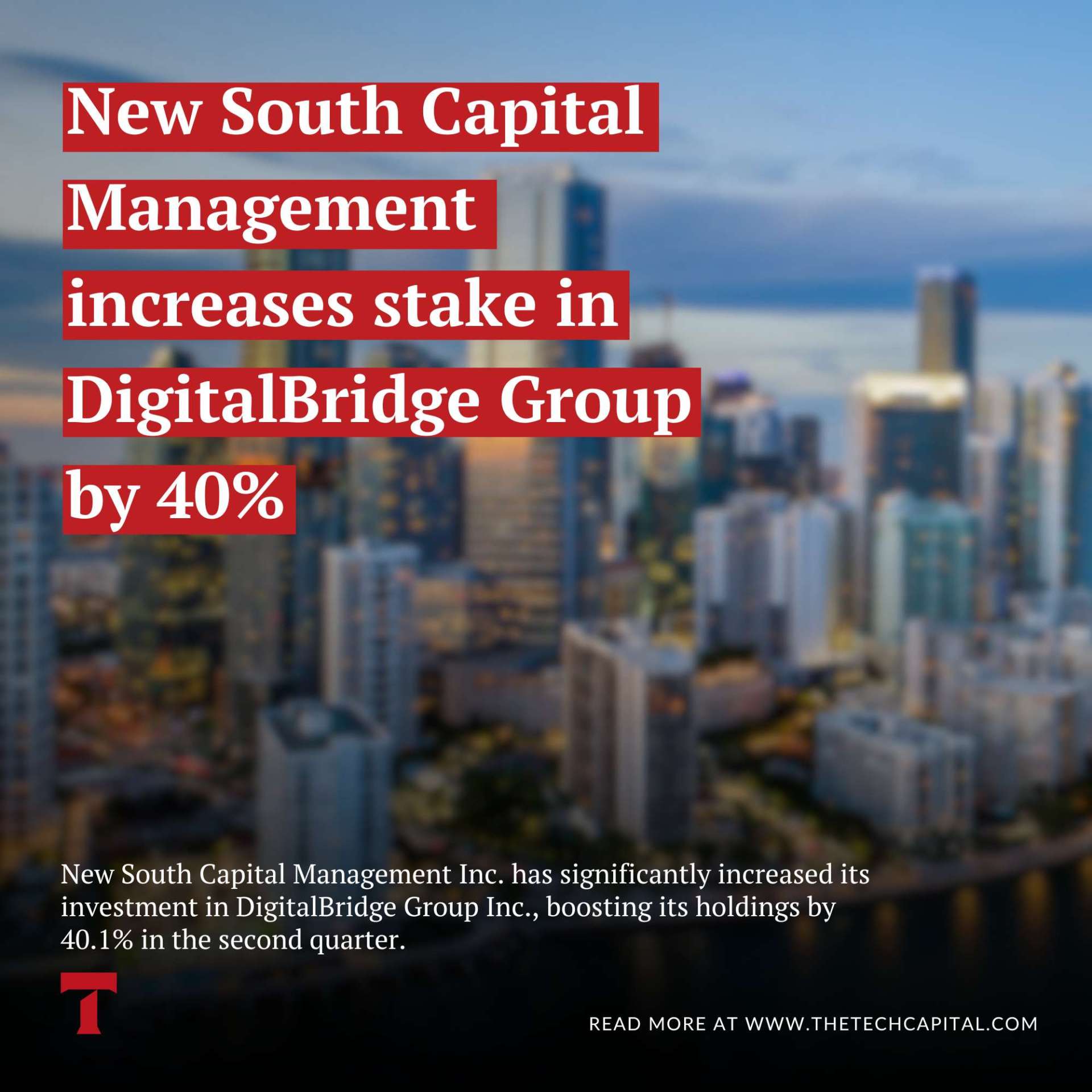 New South Capital Management increases stake in DigitalBridge Group by
