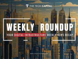 Your digital infrastructure weekly recap from The Tech Capital – Week 39’24