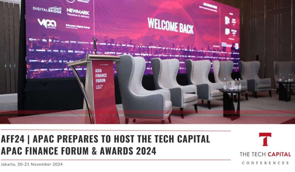 APAC prepares to host The Tech Capital APAC Finance Forum & Awards 2024