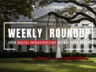 Your digital infrastructure weekly recap from The Tech Capital – Week 45’24