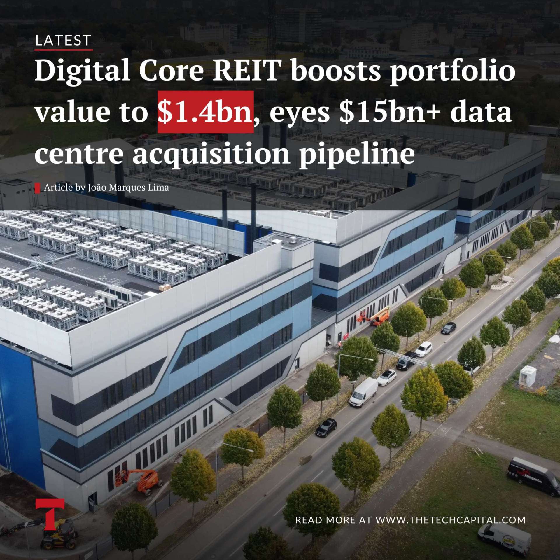 Digital Core REIT boosts portfolio value to $1.4bn, eyes $15bn+ data ...