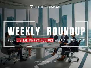 Your digital infrastructure weekly recap from The Tech Capital - Week 49, 24