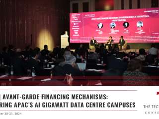 APFF24 | Avant-Garde Financing Mechanisms: Sponsoring APAC’s AI Gigawatt Data Centre Campuses