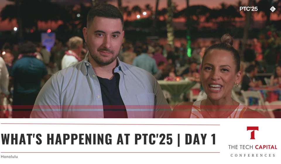 PTC'25 | What's Happening Today - Day 1