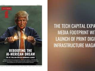 The Tech Capital expands media footprint with launch of print digital infrastructure magazine