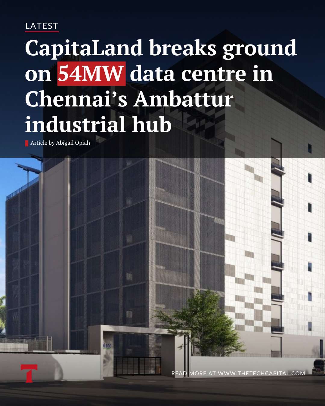 CapitaLand breaks ground on 54MW data centre in Chennai’s Ambattur ...
