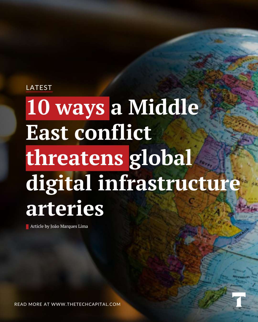 10 ways a Middle East conflict threatens global digital infrastructure ...