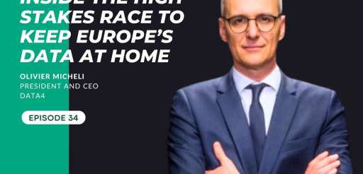 Ep. 34 - Inside the high-stakes race to keep Europe’s data at home, with Olivier Micheli